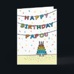 Birthday Card for Papou<br><div class="desc">You call your grandfather Papou,  not Grandpa. (Papou means grandfather in Greek.) Imagine how excited Papou will be to receive a birthday card addressed especially to him! Your papou also will love this card's fun,  colourful design with confetti and streamers which says "Happy birthday Papou".</div>