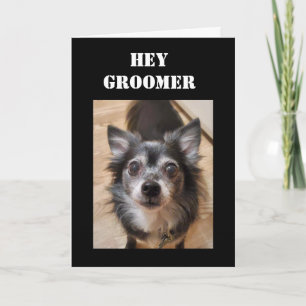 BIRTHDAY CARD FOR THE "BEST GROOMER" EVER