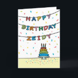 Birthday Card for Zeidy<br><div class="desc">Birthday Card for Zeidy. You call your grandfather Zeidy,  not Grandpa. (Zeidy means grandfather in Yiddish.) Imagine how excited Zeidy will be to receive a birthday card addressed especially to him! Your zeidy also will love this card's fun,  colourful design with confetti and streamers which says "Happy birthday Zeidy".</div>