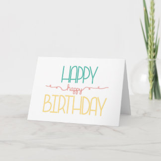 Birthday Card, Happy Happy Birthday, Hand Lettered Card