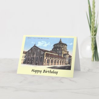 Birthday Card - Milan, S Maria delle Grazie