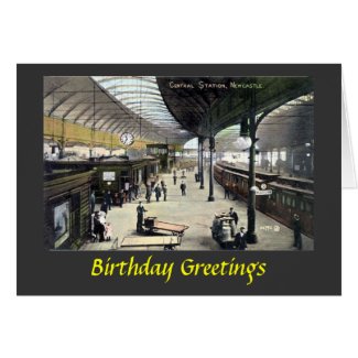 Birthday Card - Newcastle-upon-Tyne Station