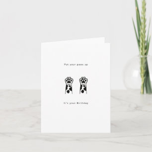 Birthday Card, put your paws up. Fun birthday card