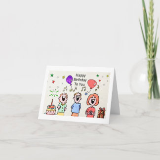 BIRTHDAY CARD - SINGING HAPPY BIRTHDAY TO YOU