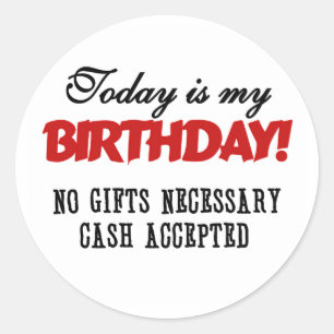 Birthday Cash Accepted Classic Round Sticker