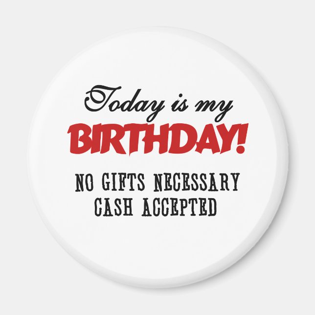 Birthday Cash Accepted Magnet (Front)