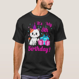 Birthday cat 8 years old Kitten kitty 8th Birthday T-Shirt