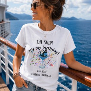 Birthday Celebration No Ship Trip Vacation T-Shirt