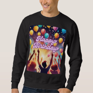 Birthday Celebration with Balloons Festive Party Sweatshirt