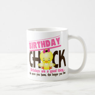 Birthday Chick 4 Coffee Mug
