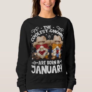 Birthday Cowboy Gnomes For Cowgirls Who Are Born I Sweatshirt