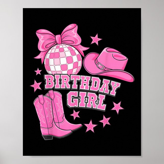 Birthday Cowgirl Western Disco Birthday Girl Party Poster (Front)