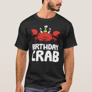 Birthday Crab Ocean Birthday Party Funny Crab T-Shirt