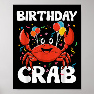 Birthday Crab Party Tee Crabs Lover Birthday Crab  Poster
