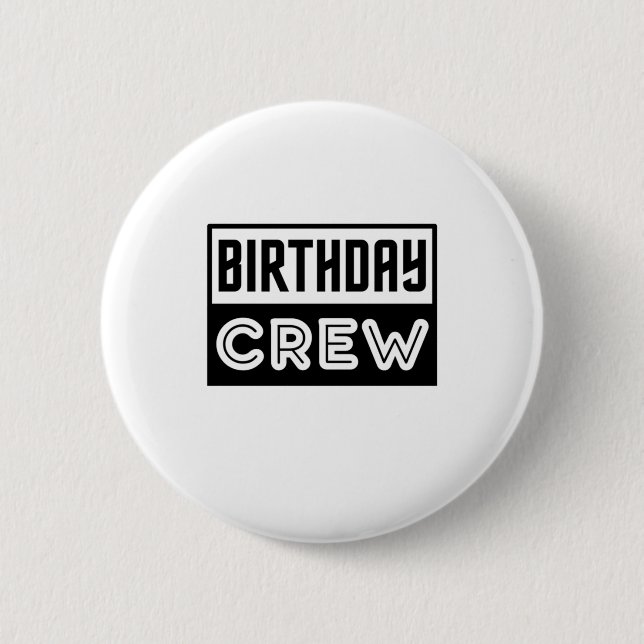 Birthday Crew, Birthday Squad 6 Cm Round Badge (Front)