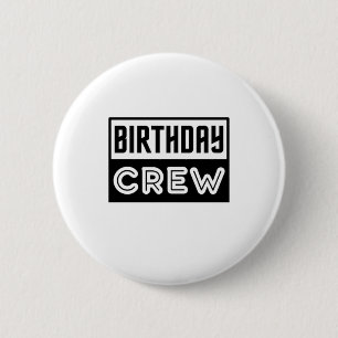 Birthday Crew, Birthday Squad 6 Cm Round Badge