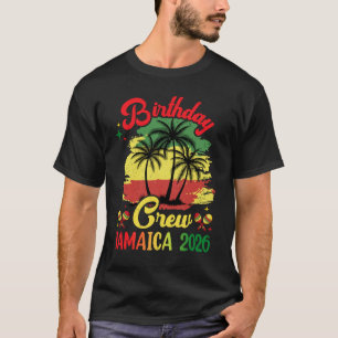 Birthday Crew Jamaica 2026 30th 50th Party Vacatio T-Shirt