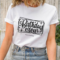 Birthday Crew Matching Customised Team Gift Group