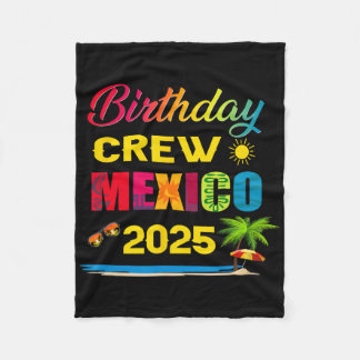 Birthday Crew Mexico 2025 Cruise Vacation Trip Mat Fleece Blanket