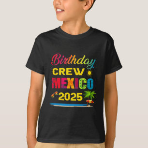 Birthday Crew Mexico 2025 Cruise Vacation Trip Mat T-Shirt