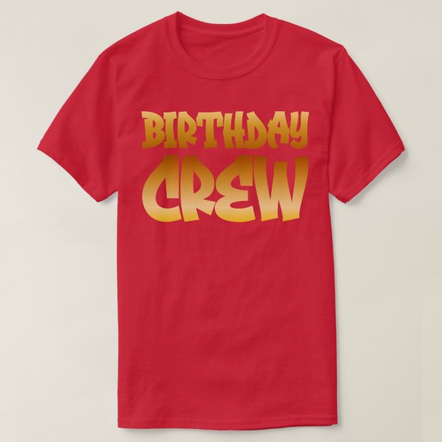 Birthday Crew T-Shirt (Design Front)