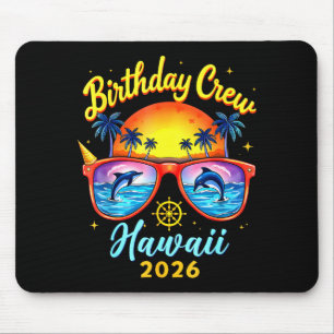 Birthday Crew Vacation Hawaii 2026 Cruise Summer B Mouse Mat