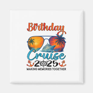 Birthday Cruise 2025 Family Birthday Cruise Groupe Magnet