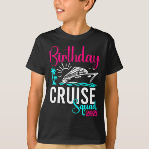 Birthday Cruise 2025 Family Group Friends Vacation T-Shirt