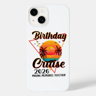 Birthday Cruise 2026 Making Memories Together Case-Mate iPhone 14 Case