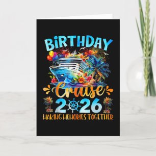 Birthday Cruise 2026 Making Memories Together Fami Card