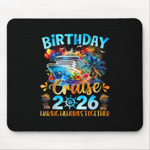 Birthday Cruise 2026 Making Memories Together Fami Mouse Mat