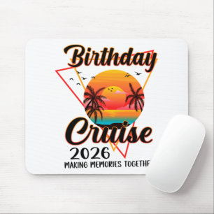 Birthday Cruise 2026 Making Memories Together Mouse Mat