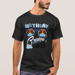 Birthday Cruise 2027 Squad Crew Family Vacation Ma T-Shirt