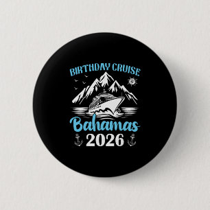 Birthday Cruise Byhamas 2026 Family Matching Cruis 6 Cm Round Badge