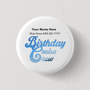 Birthday Cruise Crew 3 Cm Round Badge