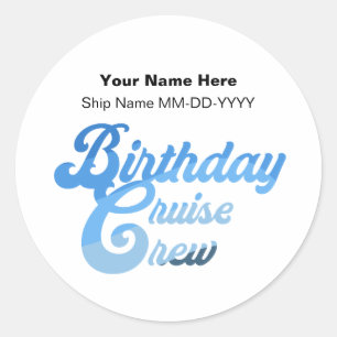 Birthday Cruise Crew Classic Round Sticker