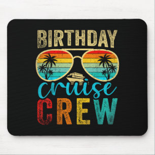 Birthday Cruise Crew Cruise Birthday Cruising Trip Mouse Mat