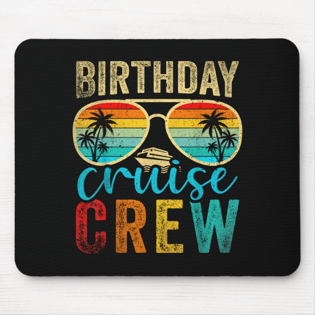Birthday Cruise Crew Cruise Birthday Cruising Trip Mouse Mat (Front)