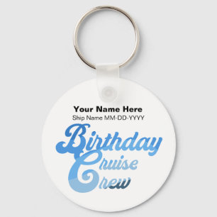Birthday Cruise Crew Key Ring