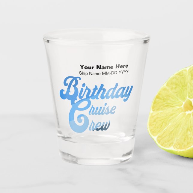 Birthday Cruise Crew Shot Glass (Front)