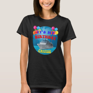 Birthday Cruise Gift Group Trip Girls Party T-Shirt