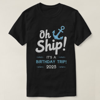 Birthday Cruise Gifts 2025 Matching Party Squad T-Shirt