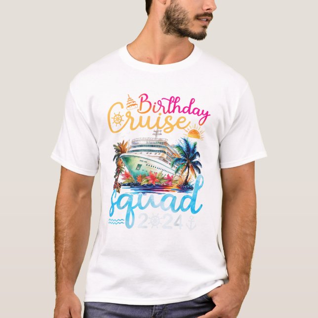 Birthday Cruise Squad 2024 Cruise Birthday Party T-Shirt (Front)