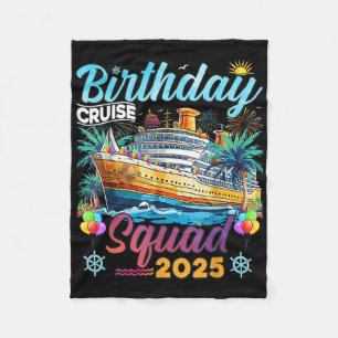Birthday Cruise Squad 2025 Birthday Matching Party Fleece Blanket