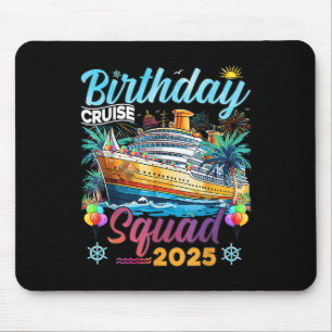 Birthday Cruise Squad 2025 Birthday Matching Party Mouse Mat