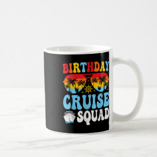 Birthday Cruise Squad 2025 Boat Birthday Party Cru Coffee Mug
