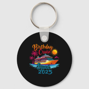 Birthday Cruise Squad 2025 Cruise Birthday Party V Key Ring