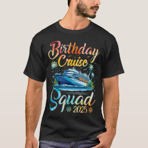 Birthday Cruise Squad 2025 Cruise Birthday Party V T-Shirt