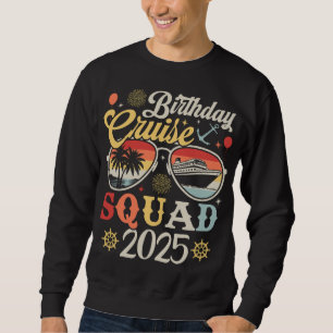Birthday Cruise Squad 2025 Family Matching Men Sweatshirt