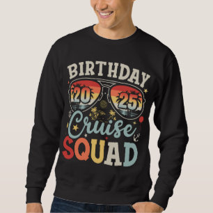 Birthday Cruise Squad 2025 Family Matching Men Sweatshirt